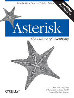 Asterisk The Future of Telephony